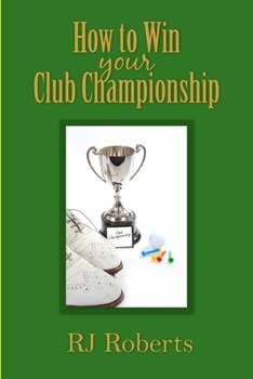 Paperback How to Win Your Club Championship Book