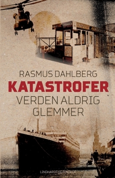Paperback Katastrofer verden aldrig glemmer [Danish] Book