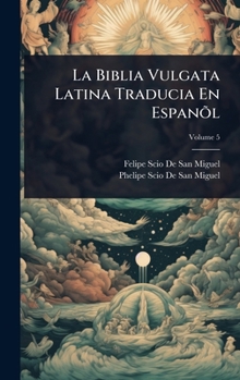 Hardcover La Biblia Vulgata Latina Traducia En EspanÃµl [Spanish] Book