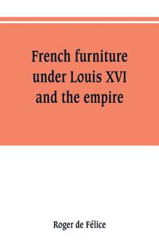 Paperback French furniture under Louis XVI and the empire Book