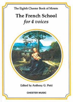 The Chester Book of Motets - Volume 8: The French School for 4 Voices
