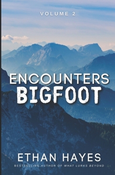 Paperback Encounters Bigfoot: Volume 2 Book