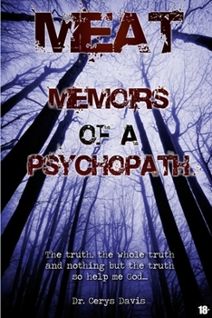 Paperback Meat: Memoirs Of A Psychopath Book