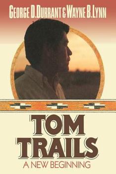 Hardcover Tom Trails: A New Beginning Book