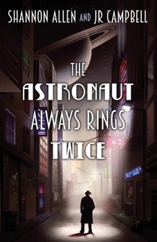 Paperback The Astronaut Always Rings Twice Book