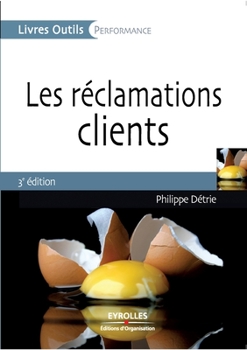 Paperback Les réclamations clients [French] Book