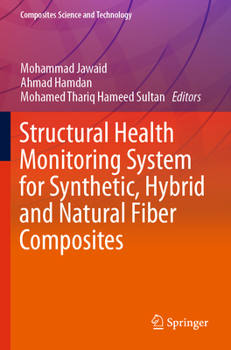 Paperback Structural Health Monitoring System for Synthetic, Hybrid and Natural Fiber Composites Book