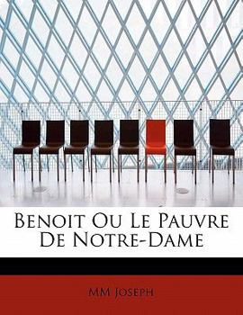 Paperback Benoit Ou Le Pauvre de Notre-Dame [French] Book