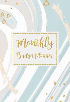 Monthly Budget Planner: Expense Finance Budget by a Year Monthly Weekly & Daily Bill Budgeting Planner and Organizer Tracker Workbook Journal Blue Gold Design