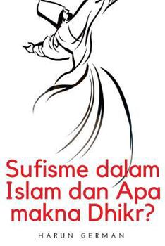 Paperback Sufisme Dalam Islam Dan APA Makna Dhikr? [Malay] Book