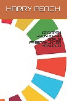 Paperback Garapen Iraunkorra Goals Prestakuntza Manuala [Basque] Book