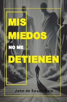 Paperback Mis miedos no me detienen [Spanish] Book