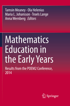 Paperback Mathematics Education in the Early Years: Results from the Poem2 Conference, 2014 Book