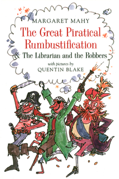 Paperback Great Piratical Rumbustification & the Librarian and the Robbers Book