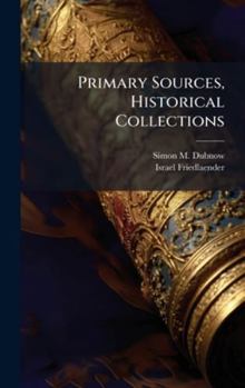 Hardcover Primary Sources, Historical Collections Book