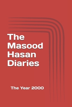Paperback The Masood Hasan Diaries: The Year 2000 Book