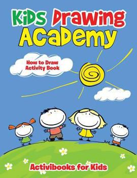 Paperback Kids Drawing Academy: How to Draw Activity Book