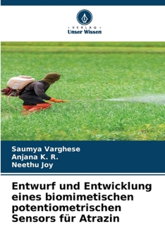 Paperback Entwurf und Entwicklung eines biomimetischen potentiometrischen Sensors für Atrazin [German] Book