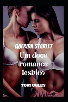 Querida Starlet: Um doce romance l?sbico