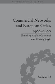 Hardcover Commercial Networks and European Cities, 1400-1800 Book
