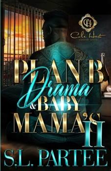 Paperback Plan B Drama & Baby Mama's 2: An African American Romance Book