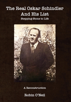 Paperback The Real Oskar Schindler and His List - Paperback Book
