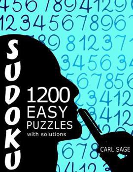 Paperback Sudoku 1,200 Easy Puzzles With Solutions: A Sudoku Sage Series Book