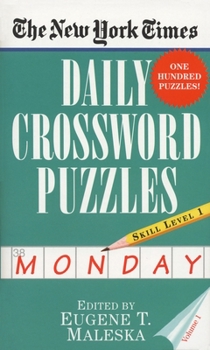 Mass Market Paperback The New York Times Daily Crossword Puzzles (Monday), Volume I Book