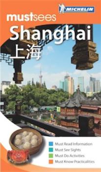 Michelin Must Sees Shanghai - Book  of the Michelin Must Sees