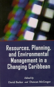 Paperback Resources, Planning, and Environmental Management in a Changing Caribbean Book