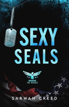 Sexy SEALs - Book #5 of the Loved By Three
