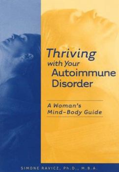 Paperback Thriving with Your Autoimmune Disorder Book