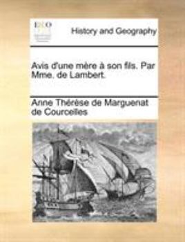 Paperback Avis d'une mère à son fils. Par Mme. de Lambert. [French] Book