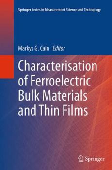 Paperback Characterisation of Ferroelectric Bulk Materials and Thin Films Book
