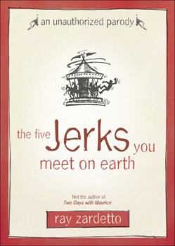 Paperback The Five Jerks You Meet on Earth Book