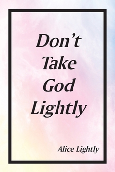 Paperback Don't Take God Lightly Book