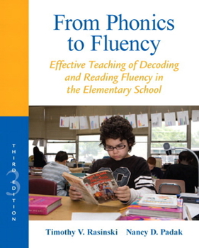 Paperback From Phonics to Fluency: Effective Teaching of Decoding and Reading Fluency in the Elementary School Book