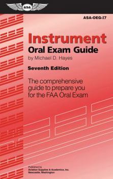 Paperback Instrument Oral Exam Guide: The Comprehensive Guide to Prepare You for the FAA Oral Exam Book