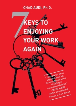 Paperback 7 Keys To Enjoying Your Work Again Book