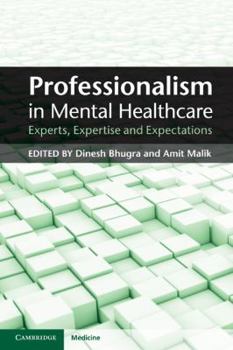 Professionalism in Mental Healthcare: Experts, Expertise and Expectations (Cambridge Medicine