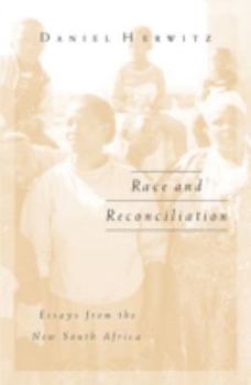 Paperback Race and Reconciliation: Essays from the New South Africa Book