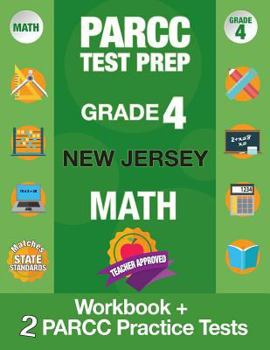 Paperback Parcc Test Prep Grade 4 New Jersey Math: Workbook and 2 Parcc Practice Tests, Parcc Test Prep Grade 4 New Jersey, Parcc Test Prep Grade 4 for Nj, Comm Book