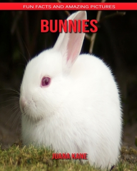 Paperback Bunnies: Fun Facts and Amazing Pictures Book