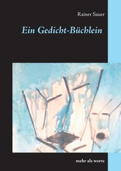 Paperback Ein Gedicht-Büchlein: mehr als worte [German] Book