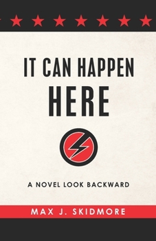 Paperback It Can Happen Here: A Novel Look Backward Book