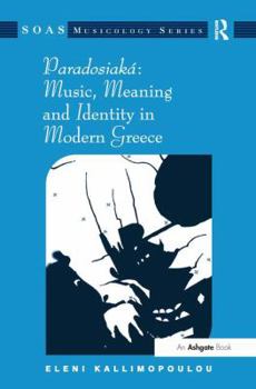 Paradosiaká Music, Meaning and Identity in Modern Greece