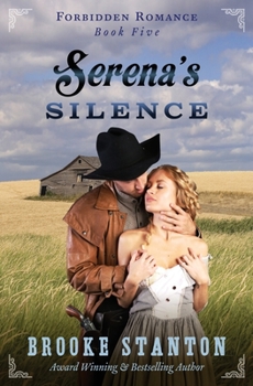 Serena's Silence - Book #5 of the Forbidden Romance