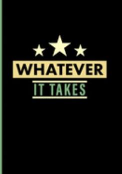 Paperback Whatever It Takes: My Fibromyalgia Chronic Pain Tracker and Diary Book