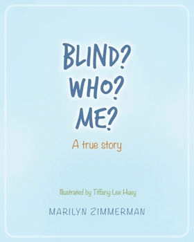 Paperback Blind? Who? Me?: A true story Book