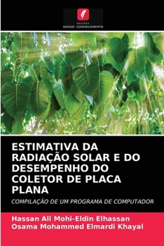 Paperback Estimativa Da Radiação Solar E Do Desempenho Do Coletor de Placa Plana [Portuguese] Book
